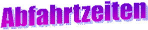 Abfahrtzeiten