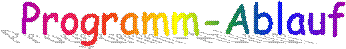 Programm-Ablauf