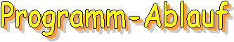 Programm-Ablauf